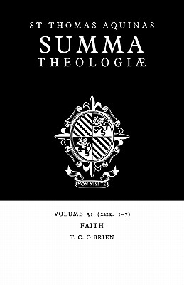 Summa Theologiae: Volume 31, Faith