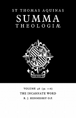 Summa Theologiae: Volume 48, The Incarnate Word