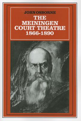 The Meiningen Court Theatre 1866-1890