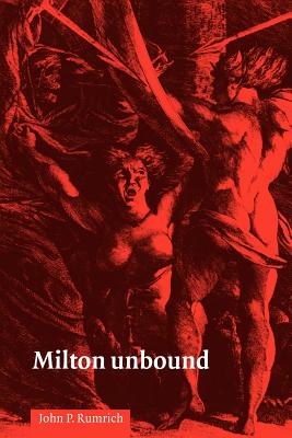 Milton Unbound