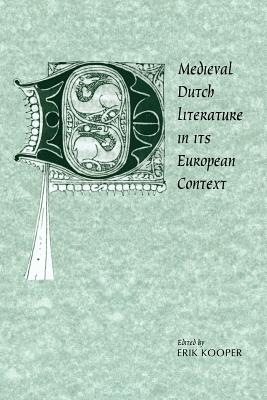 Medieval Dutch Literature in its European Context