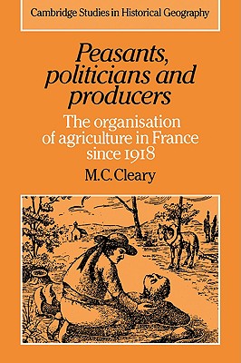 Peasants, Politicians and Producers