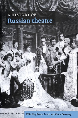 A History of Russian Theatre