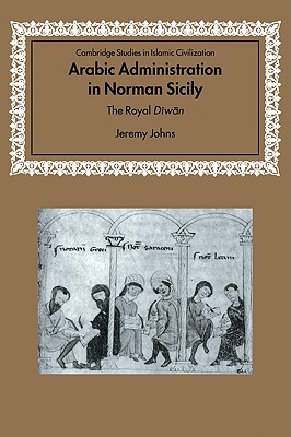 Arabic Administration in Norman Sicily