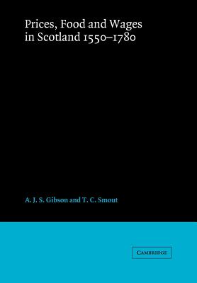 Prices, Food and Wages in Scotland, 1550-1780