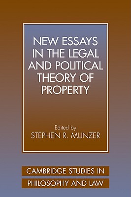 New Essays in the Legal and Political Theory of Property