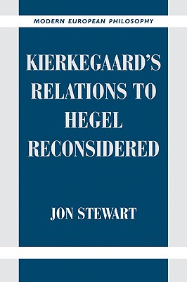 Kierkegaard's Relations to Hegel Reconsidered