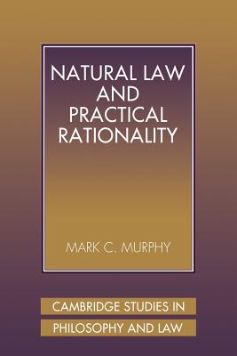 Natural Law and Practical Rationality