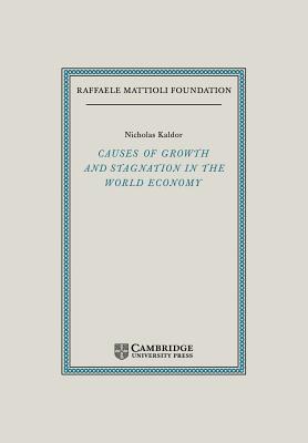 Causes of Growth and Stagnation in the World Economy