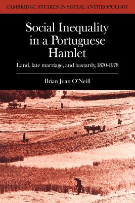 Social Inequality in a Portuguese Hamlet