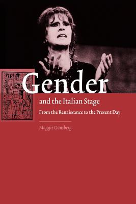 Gender and the Italian Stage