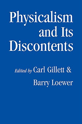 Physicalism and its Discontents