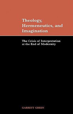 Theology, Hermeneutics, and Imagination