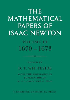 The Mathematical Papers of Isaac Newton