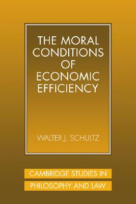 The Moral Conditions of Economic Efficiency