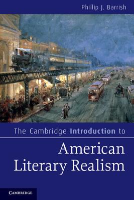 The Cambridge Introduction to American Literary Realism