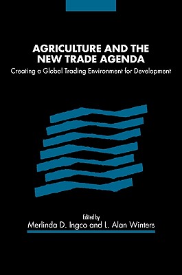 Agriculture and the New Trade Agenda