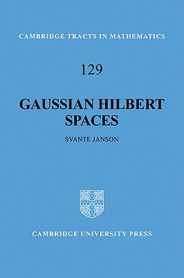 Gaussian Hilbert Spaces