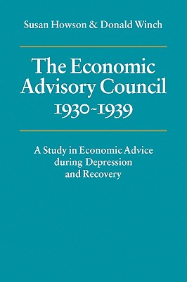 The Economic Advisory Council, 1930–1939