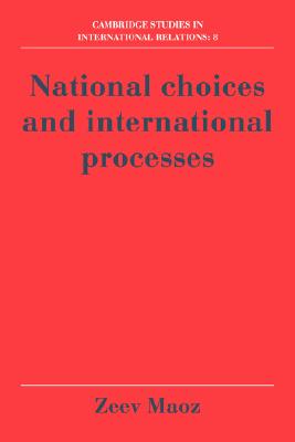 National Choices and International Processes