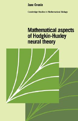 Mathematical Aspects of Hodgkin-Huxley Neural Theory