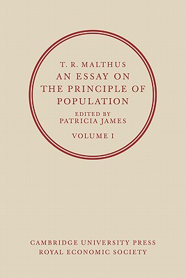 An Essay on the Principle of Population: Volume 1