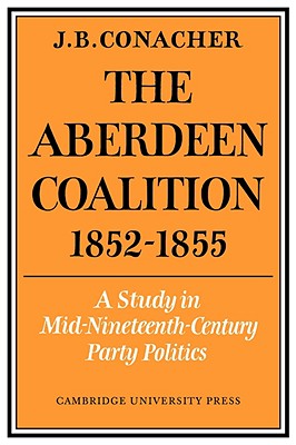 The Aberdeen Coalition 1852-1855