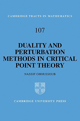 Duality and Perturbation Methods in Critical Point Theory