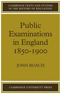 Public Examinations in England 1850-1900