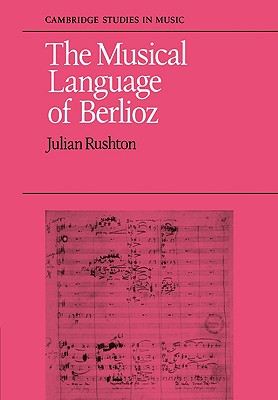 The Musical Language of Berlioz