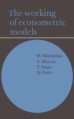 The Working of Econometric Models