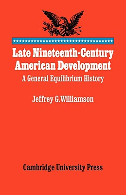 Late Nineteenth-Century American Development