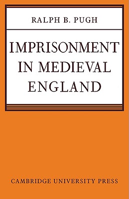 Imprisonment in Medieval England