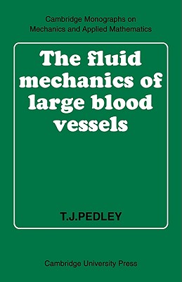 The Fluid Mechanics of Large Blood Vessels