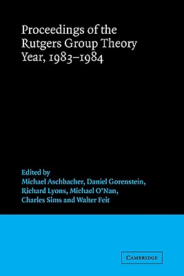 Proceedings of the Rutgers Group Theory Year, 1983-1984