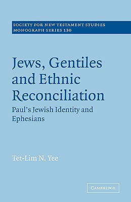 Jews, Gentiles and Ethnic Reconciliation