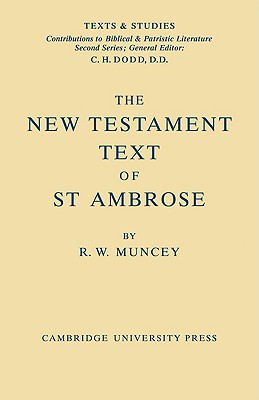 The New Testament Text of Saint Ambrose