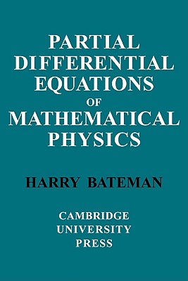 Partial Differential Equations of Mathematical Physics