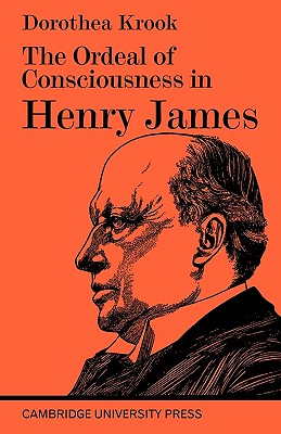 The Ordeal of Consciousness in Henry James