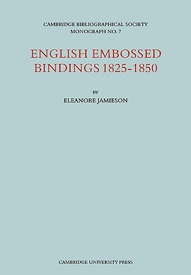 English Embossed Bindings 1825-50