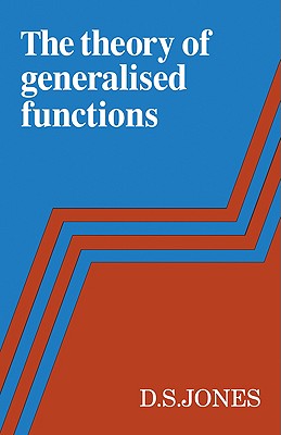 The Theory of Generalised Functions