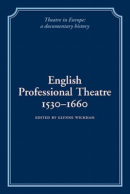 English Professional Theatre, 1530-1660