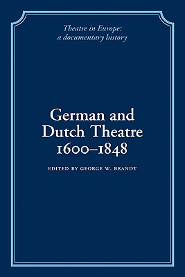 German and Dutch Theatre, 1600-1848