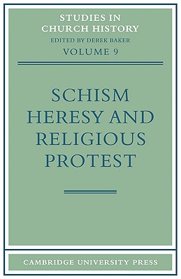 Schism, Heresy and Religious Protest