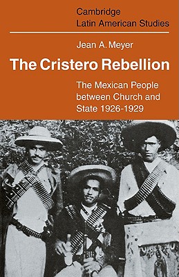 The Cristero Rebellion