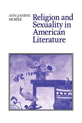 Religion and Sexuality in American Literature