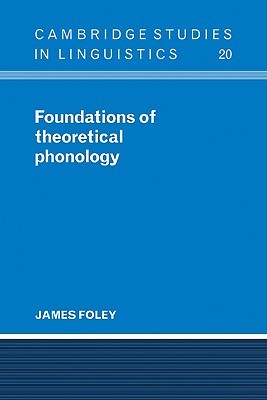 Foundations of Theoretical Phonology