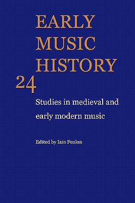 Early Music History: Volume 24