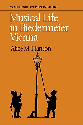 Musical Life in Biedermeier Vienna