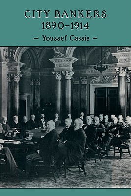 City Bankers, 1890 1914